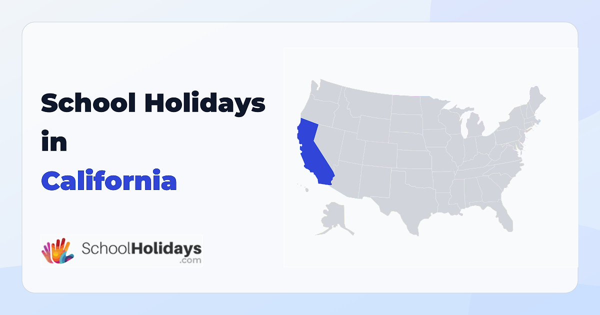 California school holidays preview