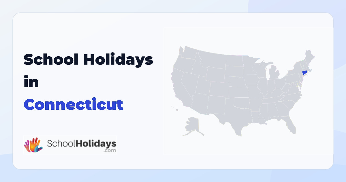 Connecticut school holidays preview