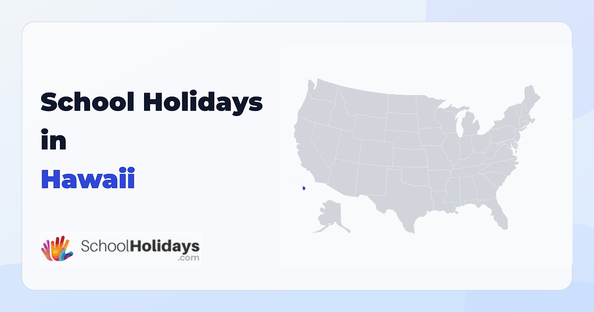 Hawaii school holidays preview
