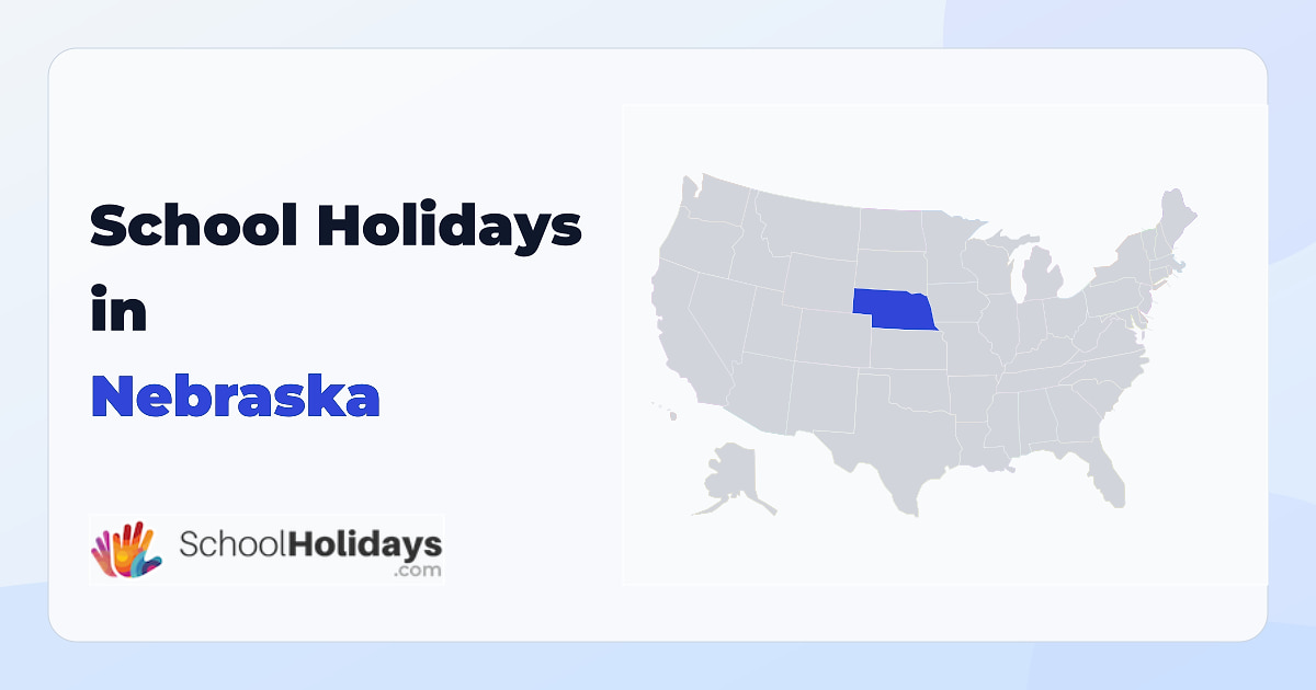 Nebraska school holidays preview