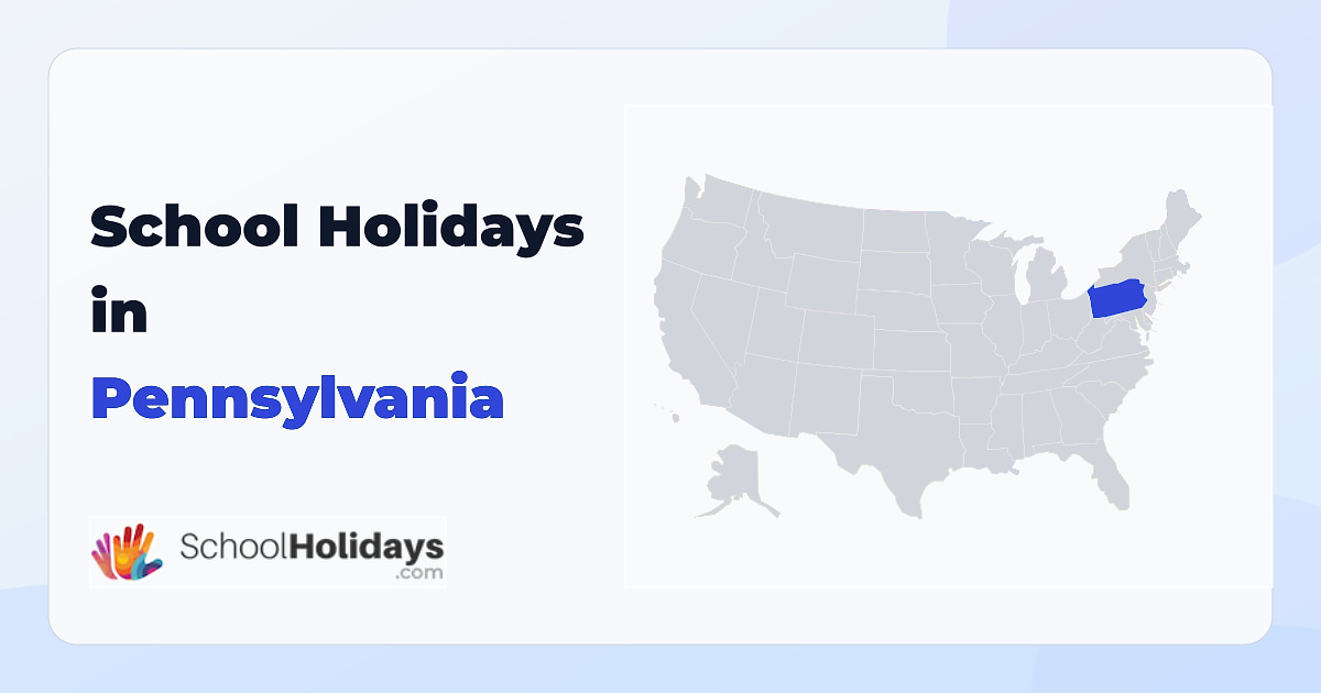 Pennsylvania school holidays preview